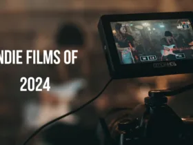 The Must-Watch Indie Films of 2024