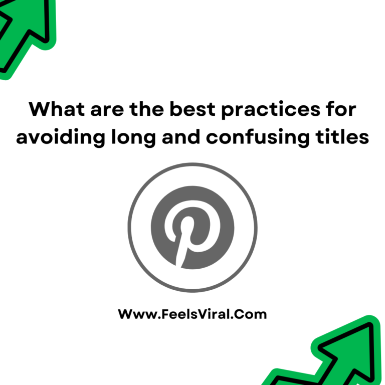 What are the best practices for avoiding long and confusing titles