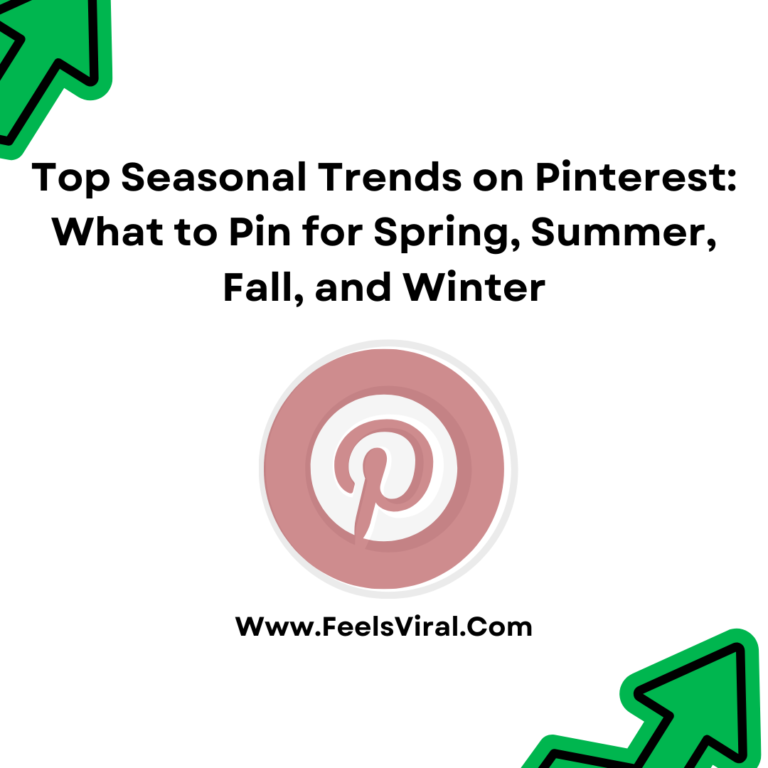 Top Seasonal Trends on Pinterest: What to Pin for Spring, Summer, Fall, and Winter