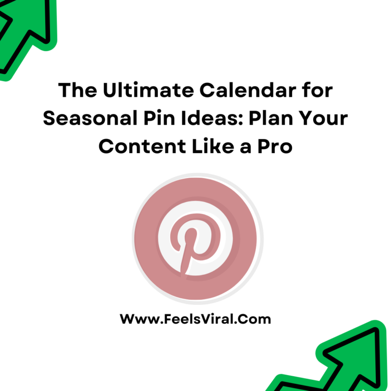 The Ultimate Calendar for Seasonal Pin Ideas: Plan Your Content Like a Pro