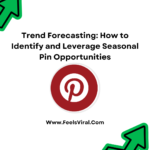 Trend Forecasting: How to Identify and Leverage Seasonal Pin Opportunities